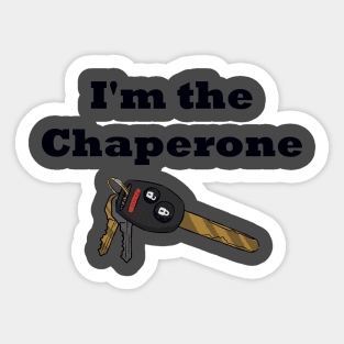 I'm the Chaperone (B) Sticker